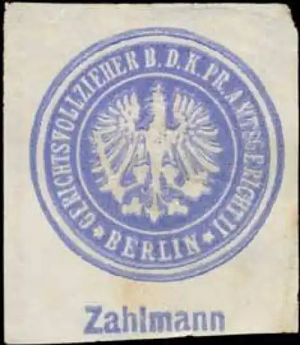 Zahlmann Gerichtsvollzieher b.d. K.Pr. Amtsgericht II Berlin