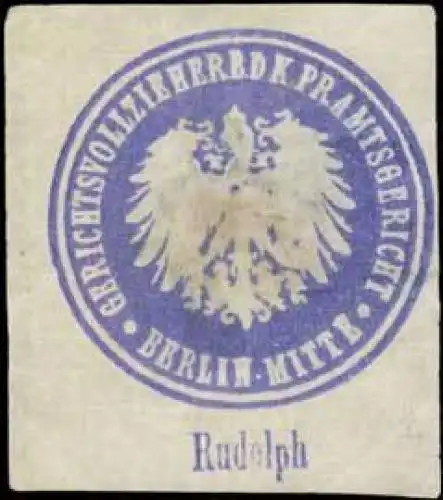 Rudolph Gerichtsvollzieher b.d. K.Pr. Amtsgericht Berlin-Mitte