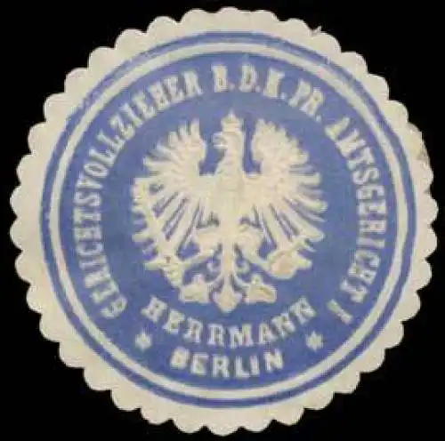 Herrmann Gerichtsvollzieher b.d. K.Pr. Amtsgericht I Berlin