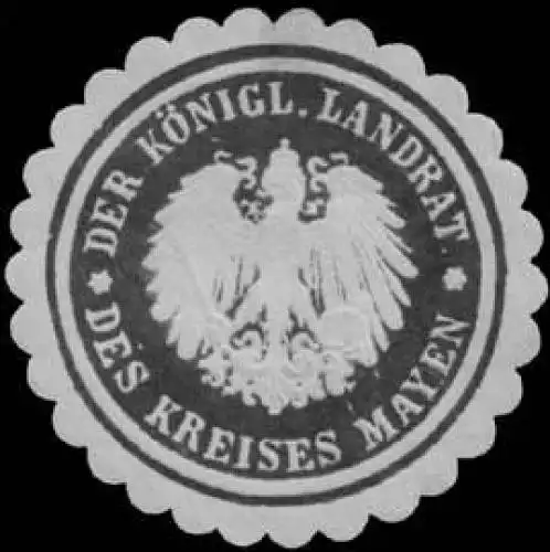 Der K. Landrat des Kreises Mayen