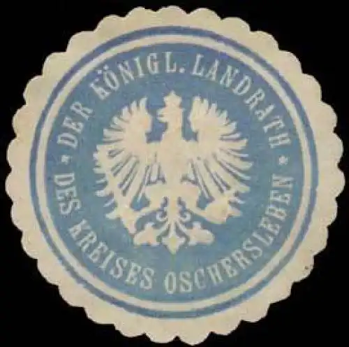 Der K. Landrath des Kreises Oschersleben