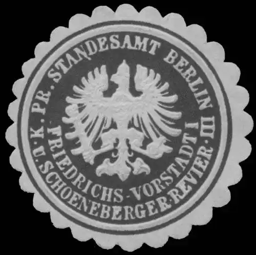 K.Pr. Standesamt Berlin Friedrichs-Vorstadt I und SchÃ¶neberger Revier III