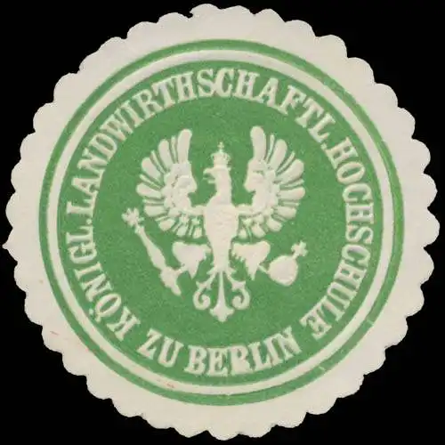 K. Landwirthschaftliche Hochschule zu Berlin