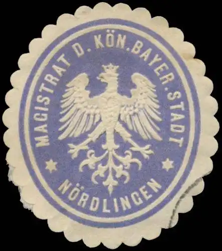 Magistrat der K. Bayer. Stadt NÃ¶rdlingen