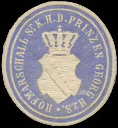 Hofmarschall S. K. H. des Prinzen Georg Herzog zu Sachsen