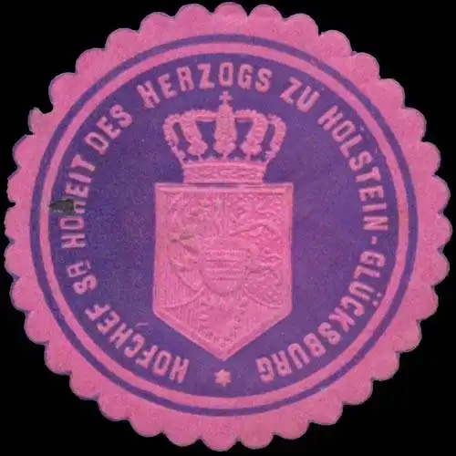 Hofchef seiner Hoheit des Herzogs zu Holstein-GlÃ¼cksburg