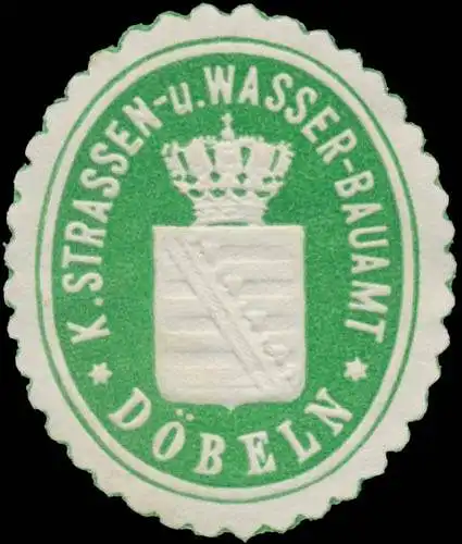 K. Strassen- und Wasser-Bauamt DÃ¶beln