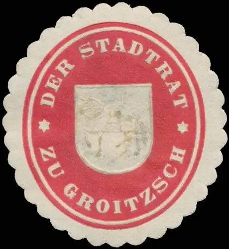Der Stadtrat zu Groitzsch