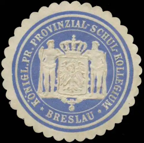 K.Pr. Provinzial-Schul-Kollegium Breslau
