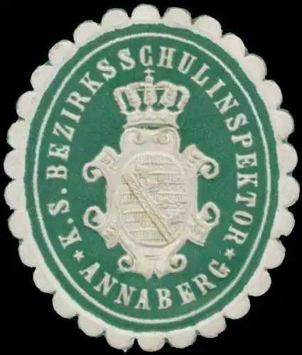 K.S. Bezirksschulinspektor Annaberg