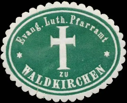 Evang. Luth. Pfarramt zu Waldkirchen