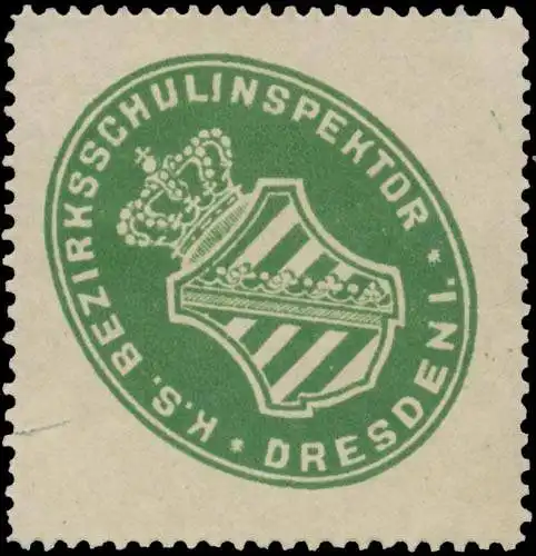 Der K.S. Bezirksschulinspektor Dresden I