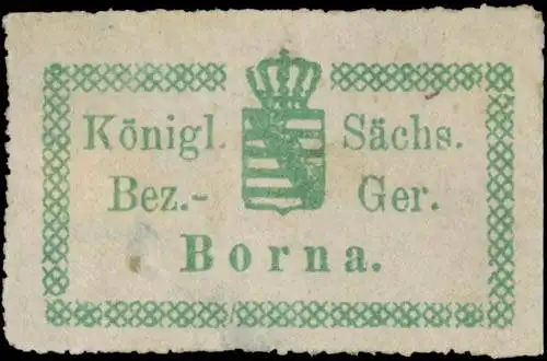 K.S. Bezirksgericht Borna