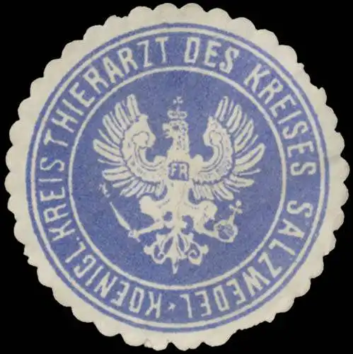K. Kreisthierarzt (Tierarzt) des Kreises Salzwedel