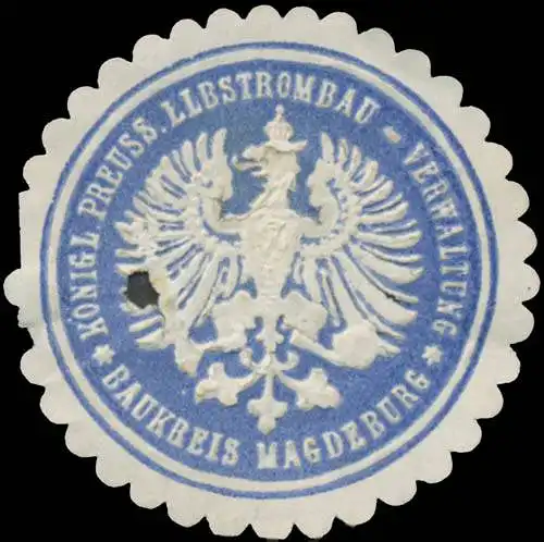 K.Pr. Elbstrombau-Verwaltung Baukreis Magdeburg