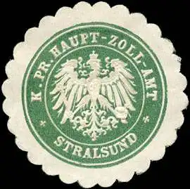 K.Pr. Haupt - Zoll - Amt - Stralsund