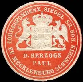Correspondenz Siegel Seiner Hoheit des Herzogs Paul zu Mecklenburg Schwerin
