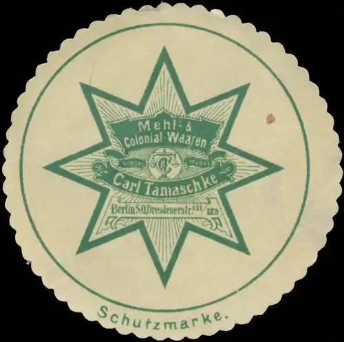 Mehl & Kolonialwaaren Carl Tamaschke