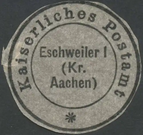 K. Postamt Eschweiler I Kreis Aachen