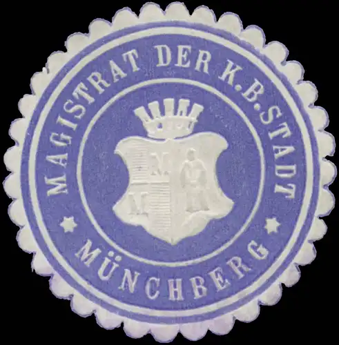 Magistrat der K.Bayer. Stadt MÃ¼nchberg