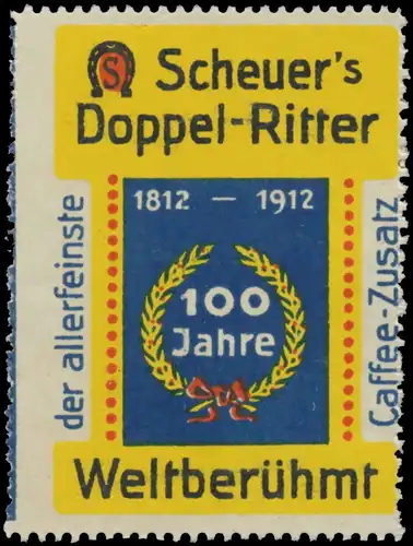 100 Jahre Scheuers doppel Ritter