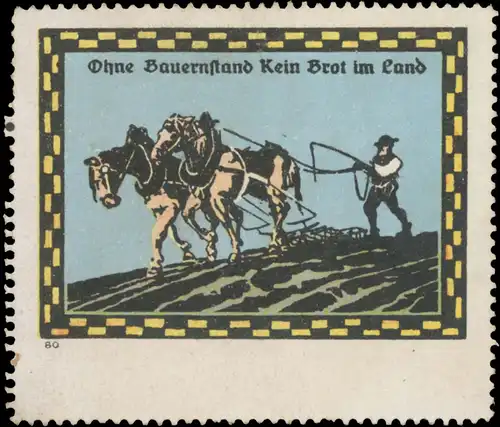 Ohne Bauernstand kein Brot und Land