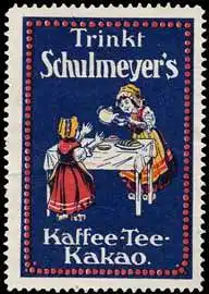Trinkt Schulmeyers Kaffee-Tee-Kakao