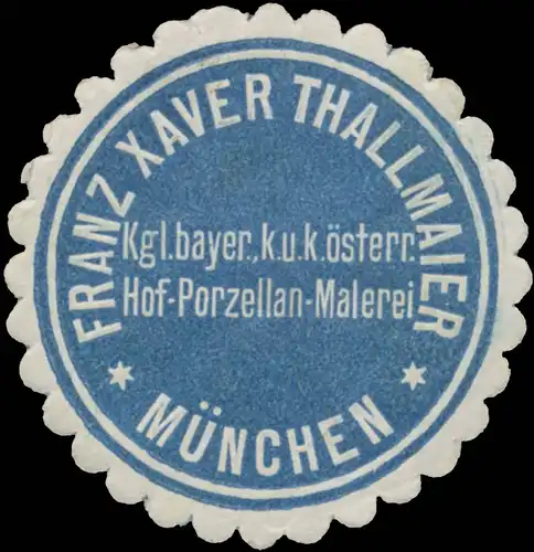 Hof-Porzellan-Maler Franz Xaver Thallmaier