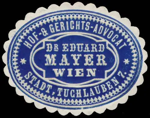 Hof- & Gerichts-Advokat Dr. Eduard Mayer