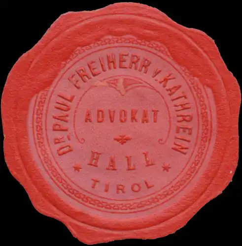 Advokat Dr. Paul Freiherr von Kathrein