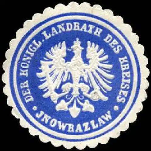 Der K. Landrath des Kreises - Inowrazlaw/Pommern