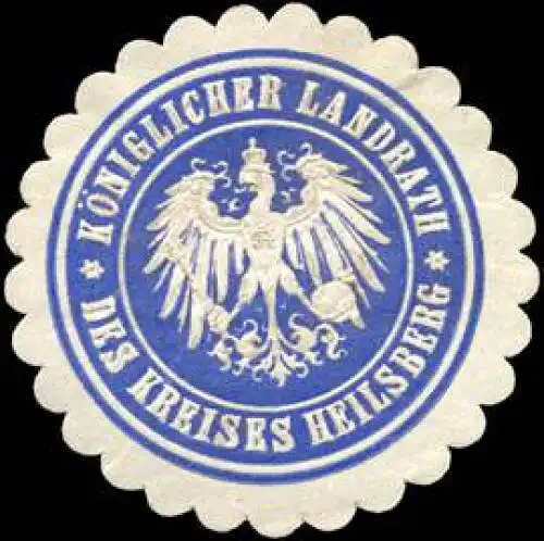 K. Landrath des Kreises Heilsberg