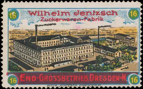 Wilhelm Jentzsch Zuckerwaren-Fabrik