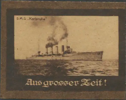 Aus grosser Zeit - S.M.S. Karlsruhe