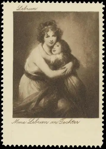 Lebrun: Mme. Lebrun mit Tochter