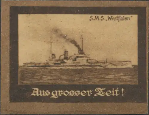 Aus grosser Zeit - S.M.S. Westfalen