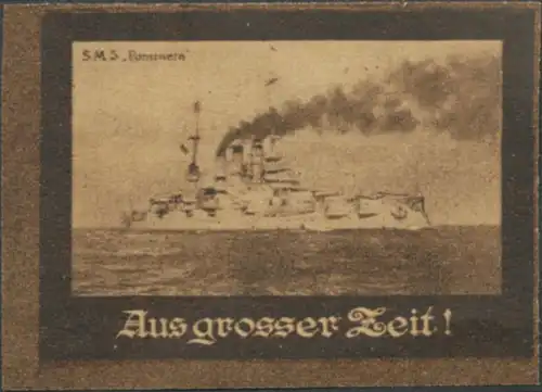 Aus grosser Zeit - S.M.S. Pommern