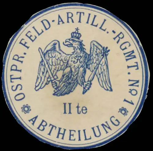 Ostprreussisches Feld-Artillerie-Regiment No. 1 II te Abtheilung