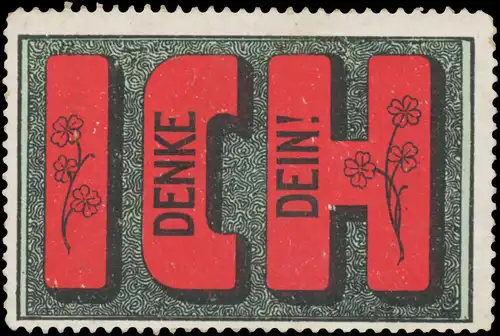 Ich denke Dein!