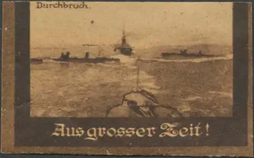 Aus grosser Zeit - Durchbruch