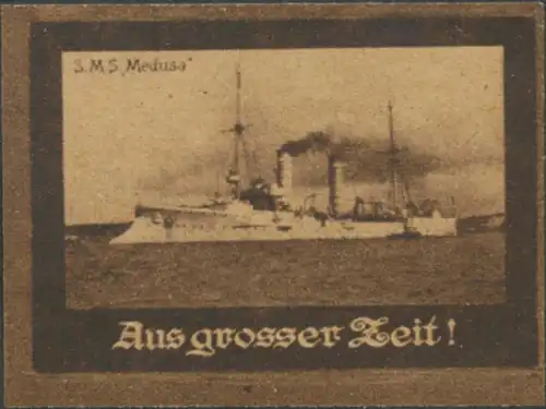 Aus grosser Zeit - S.M.S. Medusa