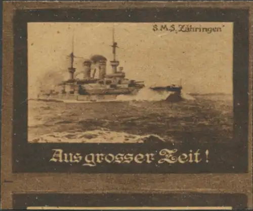 Aus grosser Zeit - S.M.S. ZÃ¤hringen