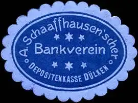 A. Schaaffhausenscher Bankverein - Depositenkasse DÃ¼lken