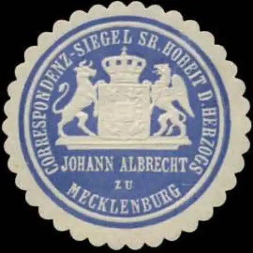 Correspondenz-Siegel S.H. des Herzogs Johann Albrecht zu Mecklenburg