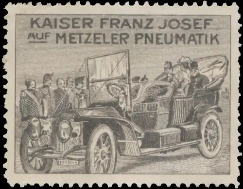 Kaiser Franz Josef auf Metzeler Pneumatik Reifen