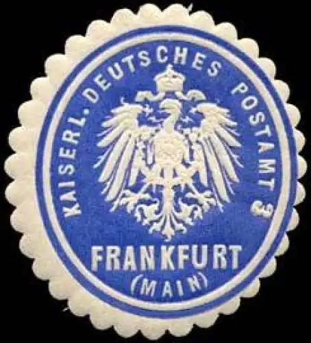 Kaiserliches Deutsches Postamt 3 - Frankfurt (Main)