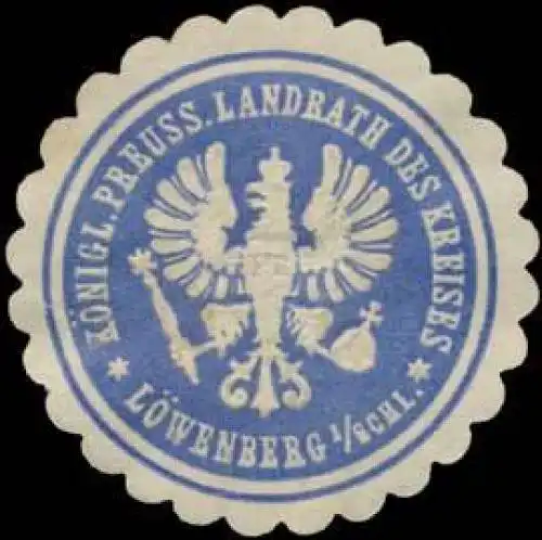 K.Pr. Landrath des Kreises LÃ¶wenberg/Schlesien