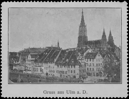 Gruss aus Ulm an der Donau
