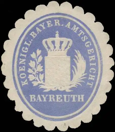 K. Bayer. Amtsgericht Bayreuth