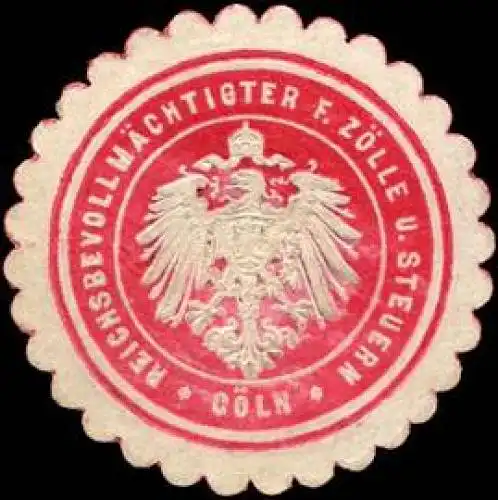 ReichsbevollmÃ¤chtigter fÃ¼r ZÃ¶lle und Steuern - CÃ¶ln